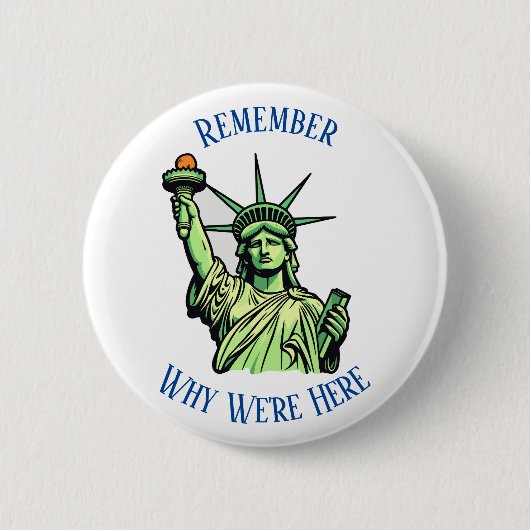 Freiheitsstatue denkt daran, warum wir hier Button (Vorderseite)