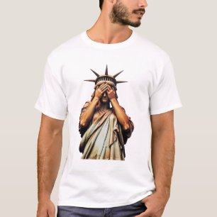 Freiheitsstatue verhüllt ihr Gesicht aus Scham T-Shirt