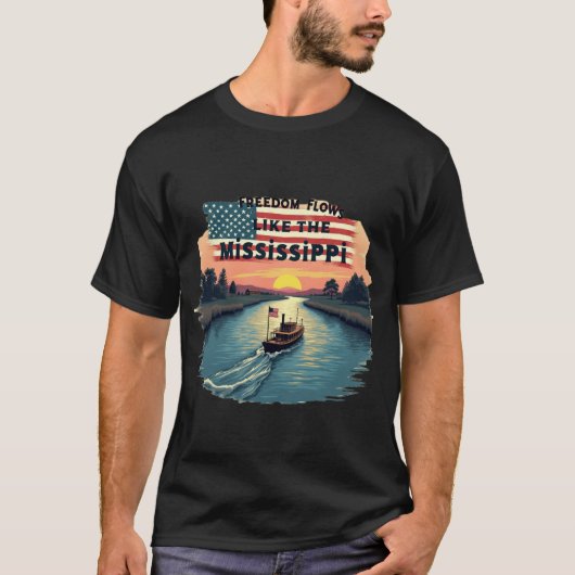 Freiheitsströme wie der Mississippi T-Shirt (Vorderseite)