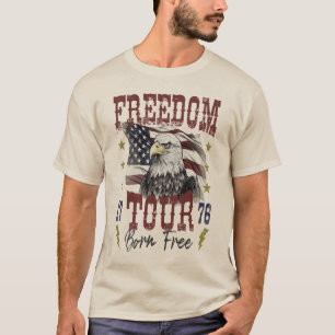 Freiheitstour, Freiheit wird niemals gegeben, sie T-Shirt