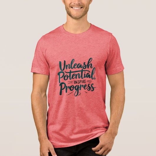 Freisetzung von Potenzial, Inspirier des Fortschri Tri-Blend Shirt (Vorderseite)