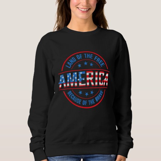 Freistaat wegen des schönen 4. Juli Sweatshirt (Vorderseite)