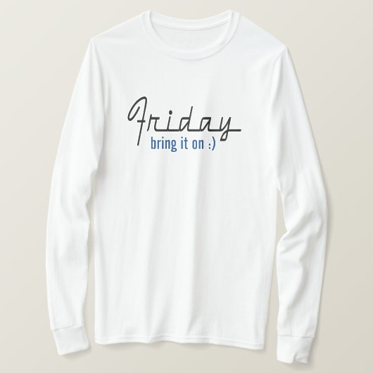 Freitag Bring Es Mit T-Shirt (Design vorne)