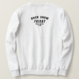 Freitag, den 13. sweatshirt