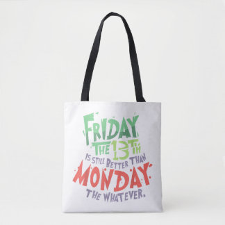 Freitag der 13. ist besser als Montag, was auch im Tasche