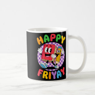 Freitag Freitag Glücklicher Freitag Yay Lehrer _5 Kaffeetasse