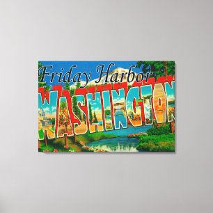 Freitag-Hafen, Washington - großer Buchstabe Leinwanddruck