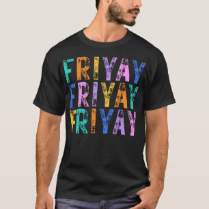 Freitag ist toll! Glücklicher Freitag Wochenend-Le T-Shirt