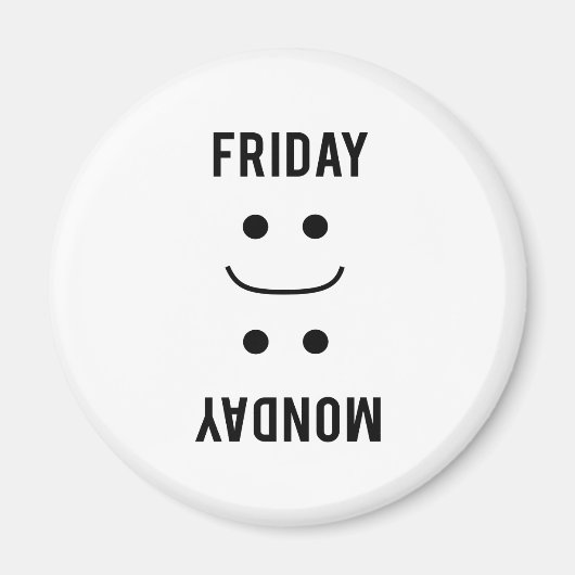 Freitag lächelnd Montag Frowns Magnet (Vorne)