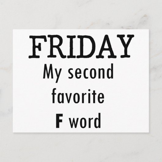 Freitag mein zweites Lieblingsf-Wort Postkarte (Vorderseite)