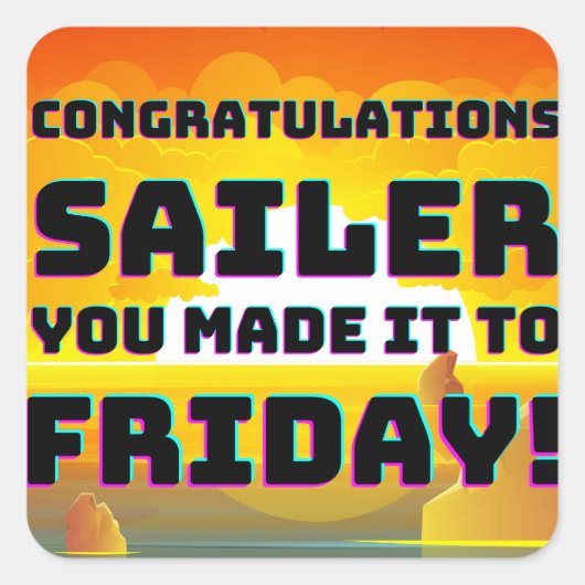 Freitag Motivierend Sprichwort Quadratischer Aufkleber (Vorderseite)