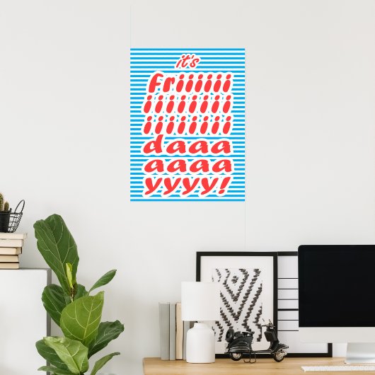 Freitag Poster (Heimbüro)