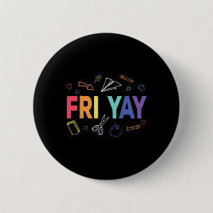 Freitag Yay Glücklicher Freitag Lustiges Wochenend Button