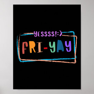 Freitag Yay Glücklicher Freitag Lustiges Wochenend Poster