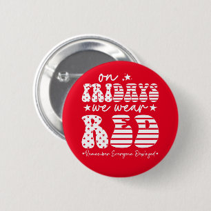 Freitags tragen wir einen Red Friday Soldier Button