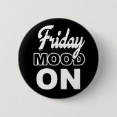 Freitagsstimmung Button (Vorderseite)