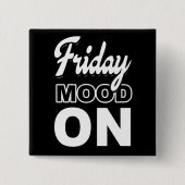 Freitagsstimmung Button (Vorderseite)