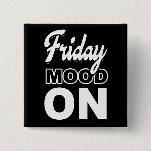 Freitagsstimmung Button (Vorderseite)