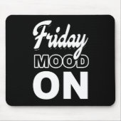 Freitagsstimmung Mousepad (Vorne)