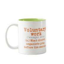 Freiwillige Arbeits-Tasse für Organisten -