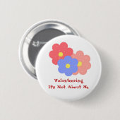 Freiwilligentätigkeit, es geht nicht um mich button (Vorne & Hinten)