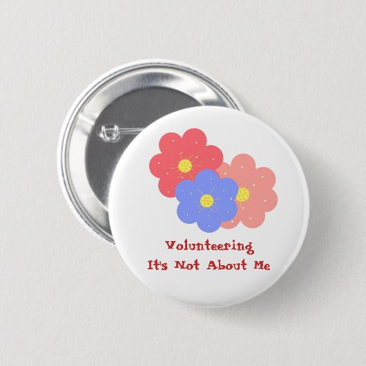 Freiwilligentätigkeit, es geht nicht um mich button (Vorne & Hinten)