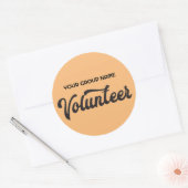 Freiwilliger mit beliebigem Gruppennamen und Farbe Runder Aufkleber (Umschlag)
