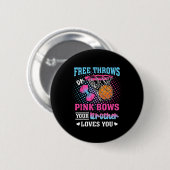 Freiwürfe oder rosa Schleifen Dein Bruder liebt di Button (Vorne & Hinten)