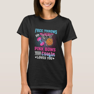 Freiwürfe oder rosa Schleifen Dein Cousin liebt di T-Shirt