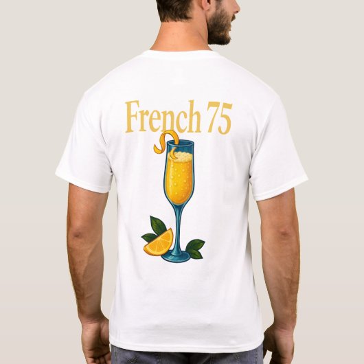 French 75 T-Shirt – Elegant Champagne & Gin Drink (Rückseite)