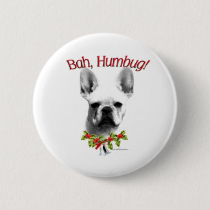 French Bulldog Bah Humbug - Schaltfläche Button