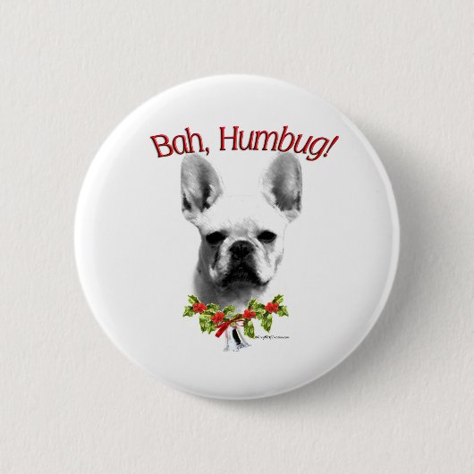 French Bulldog Bah Humbug - Schaltfläche Button (Vorderseite)