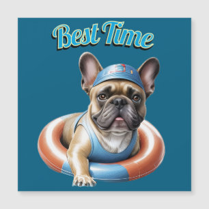 French Bulldog Best Time französische Bulldogge T Magnetkarte