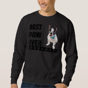 French Bulldog Beste Paw Ever Frenchie Dog Vater F Sweatshirt