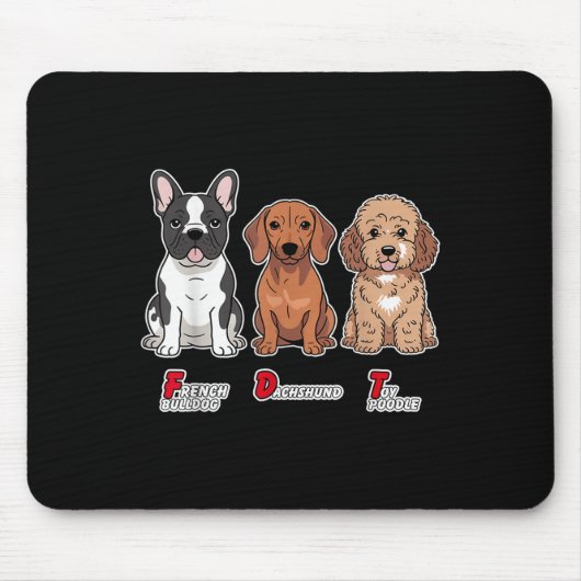 French Bulldog Dackel Toy Poodle Funny Subtle A Mousepad (Vorne)