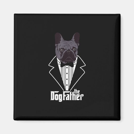 French Bulldog Dad Frenchie Papa Gift Magnet (Vorne)
