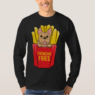 French Bulldog Frenchie Fries Niedlich French Bull T-Shirt