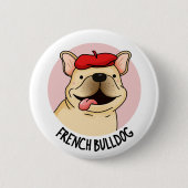 French Bulldog Funny Dog Pub Button (Vorderseite)