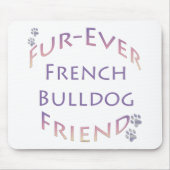 French Bulldog Furever Mousepad (Vorne)