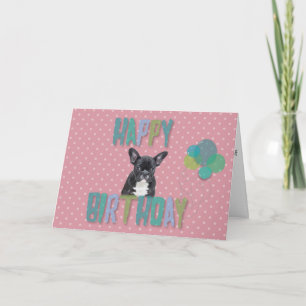 French Bulldog Happy Birthday Polka Dots Balloons Karte