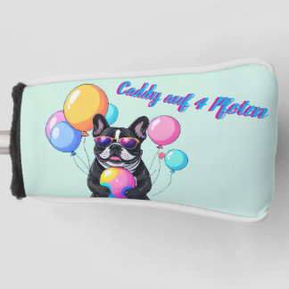 French Bulldog Happy Day Französische Bulldogge  Golf Headcover