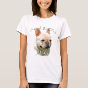 French Bulldog Mama T - Shirt