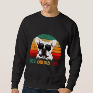 French Bulldog Mens Best Dog Vater je French Bulld Sweatshirt