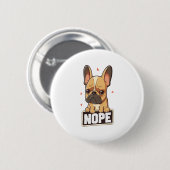 French Bulldog Nope Button (Vorne & Hinten)
