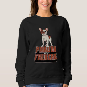 French Bulldog Pardon Mein Freund Vintag Funny Sweatshirt