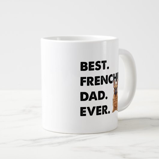 French Bulldog Vater Frenchie Best Frenchie Vater  Jumbo-Tasse (Vorderseite Rechts)