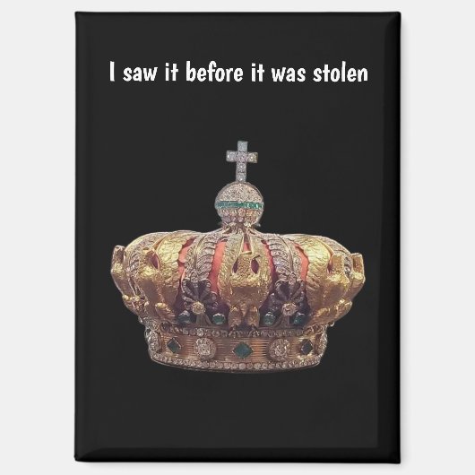 French Crowned Jewels Before Theft Magnet (Vorderseite)