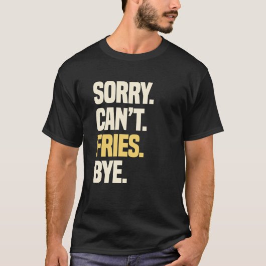 French Fries Finger Chips Pommes frites Potato Sn T-Shirt (Vorderseite)