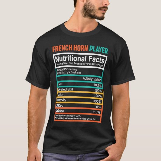 French Horn Nutritional Facts French Horn Player T-Shirt (Vorderseite)