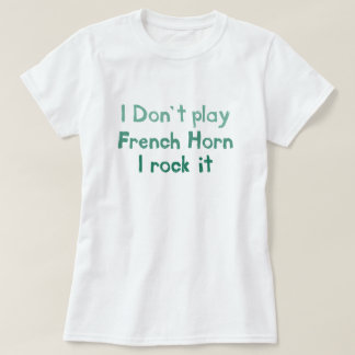 French Horn Rock It T - Shirt - Ladys
